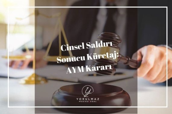 AYM Kararı Tecavüzcülere Yardımı Önleyebilir
